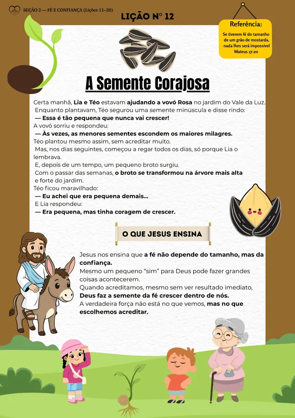 LIÇÃO 12 — A Semente Corajosa
